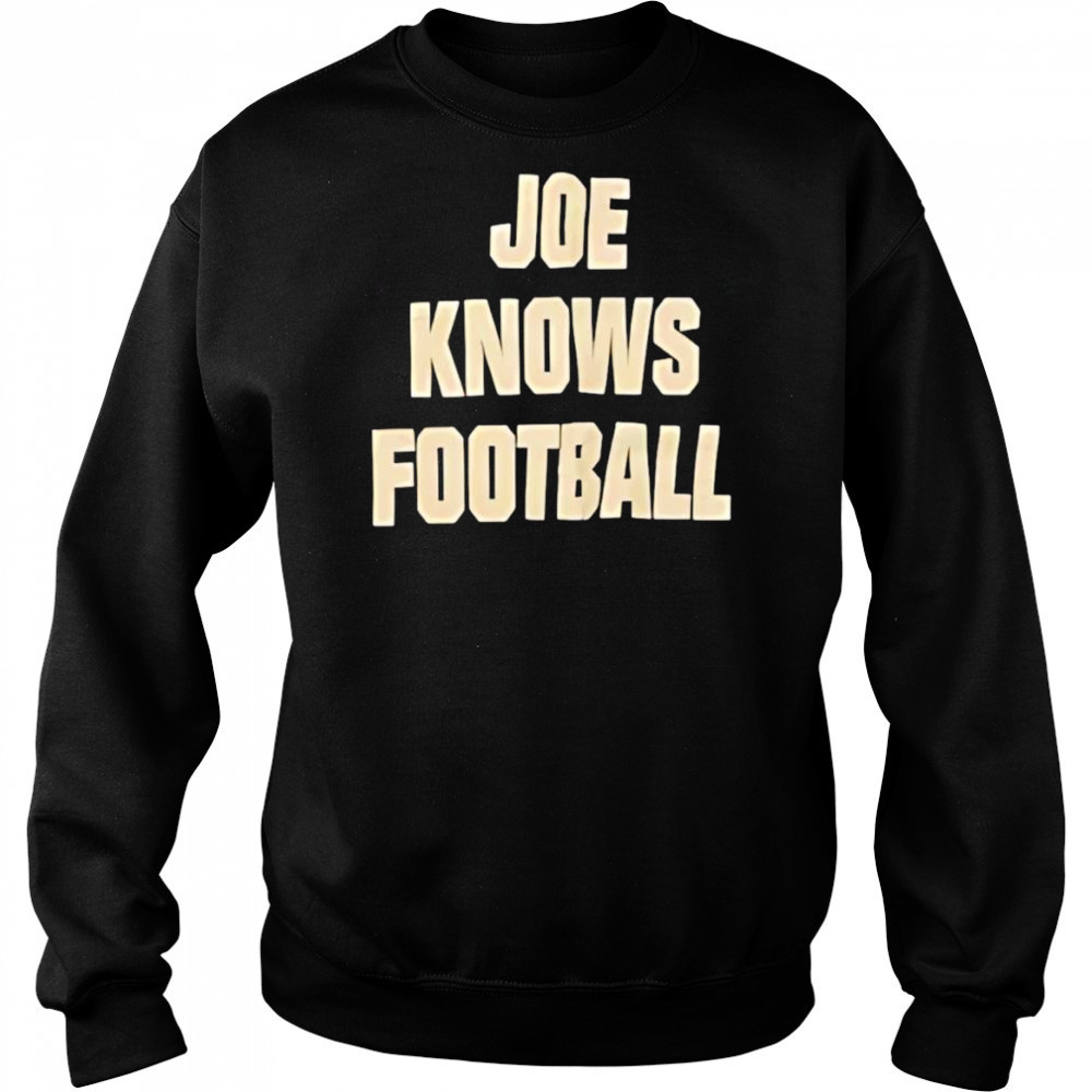 Joe knows football shirt Sweatshirt