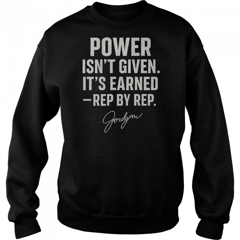 Jordynne Grace Gracefully Brutal Power Isn’t Given It’s Earned Rep By Rep WWE Signature t-shirt Sweatshirt