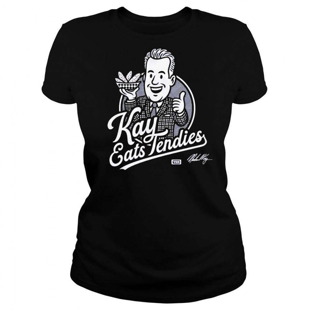 Kay eats Tendies shirt Women's T-shirt