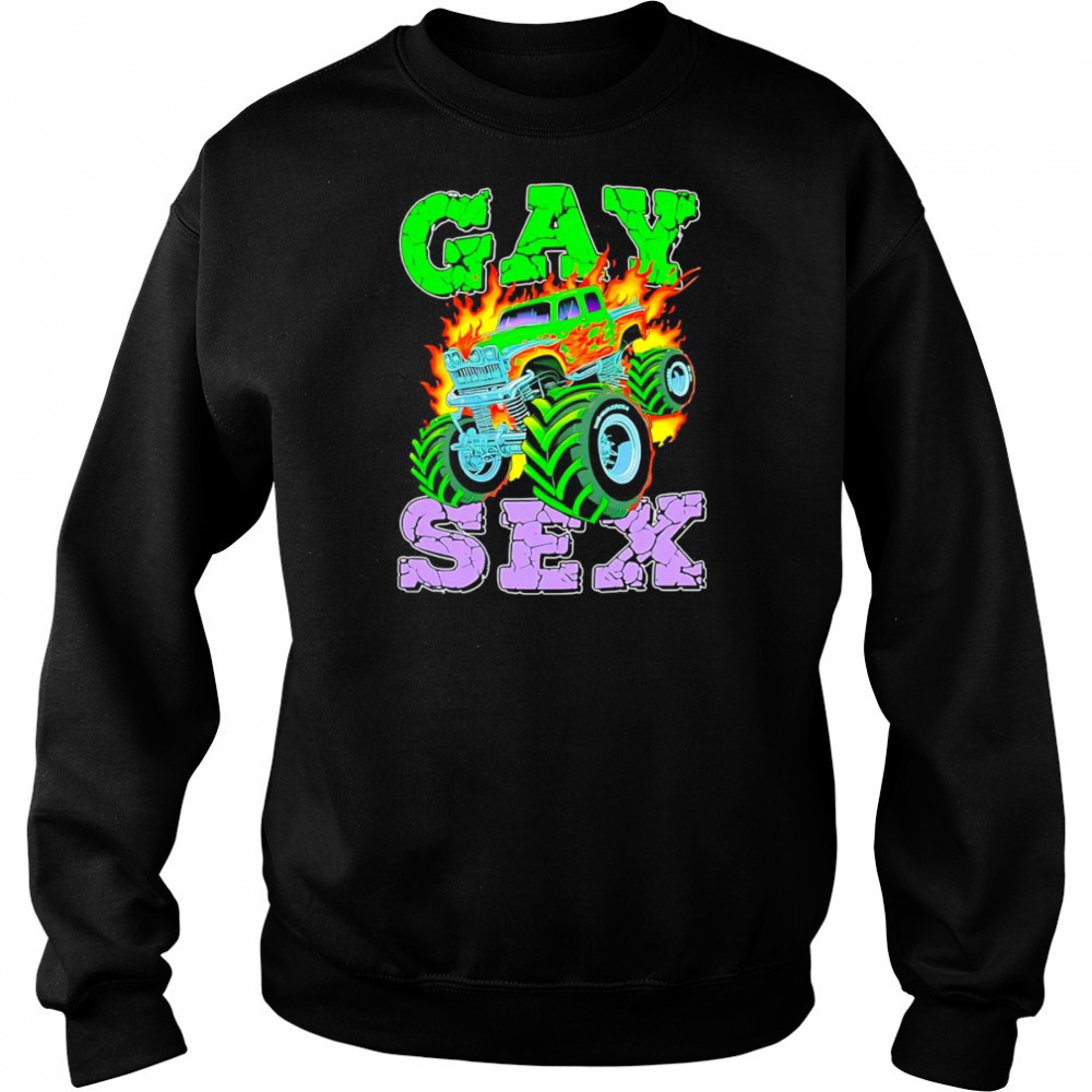 Monster truck gay sex shirt Sweatshirt