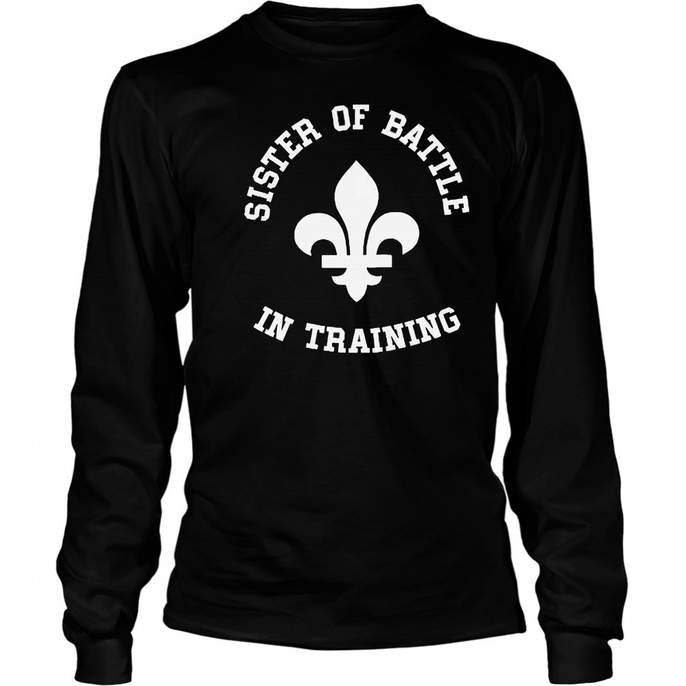 Official Sister Of Battle In Training T-Shirt Long Sleeved