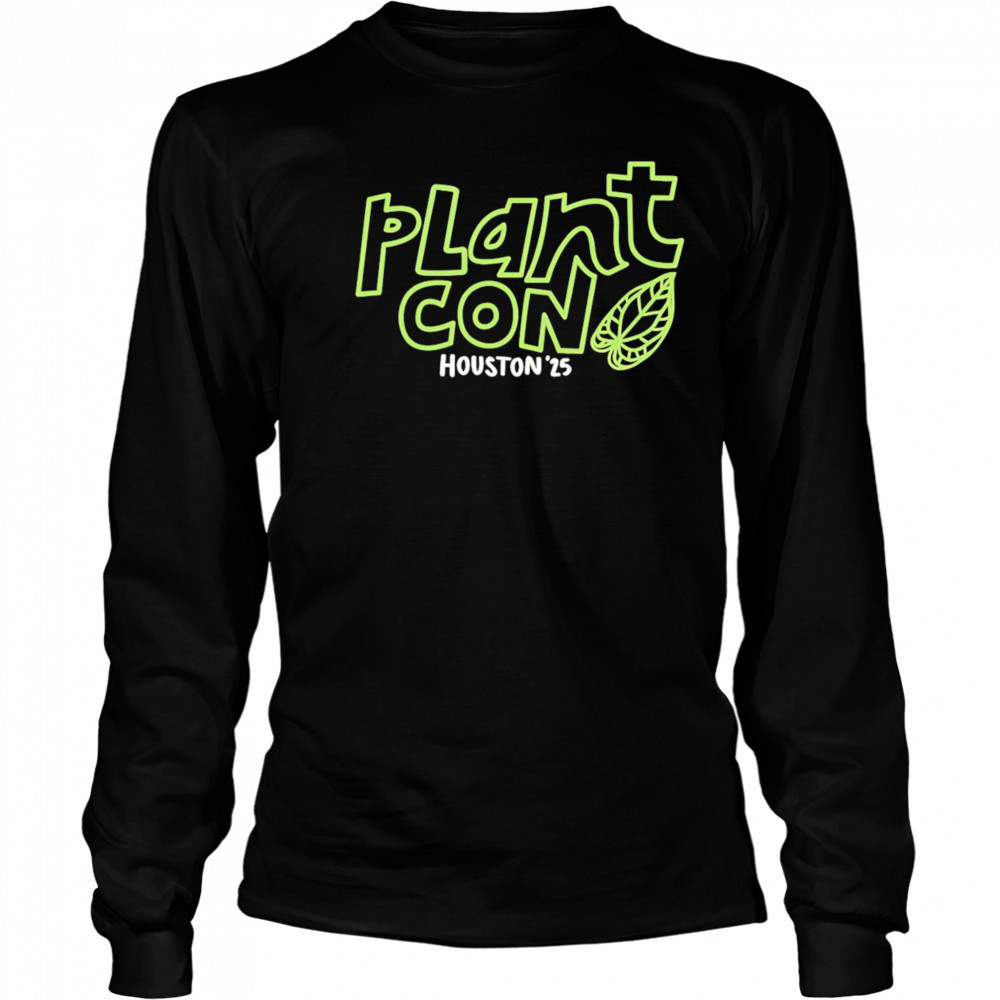 PlantCon Houston 2025 shirt Long Sleeved