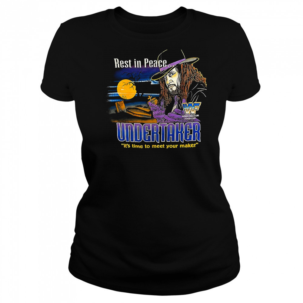 Rest in peace Undersaker it’s time to meet your maker shirt Women's T-shirt