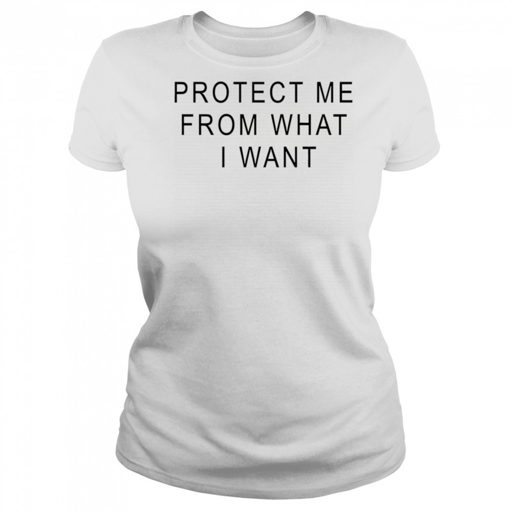 Rosalia protect me from what I want shirt Women's T-shirt