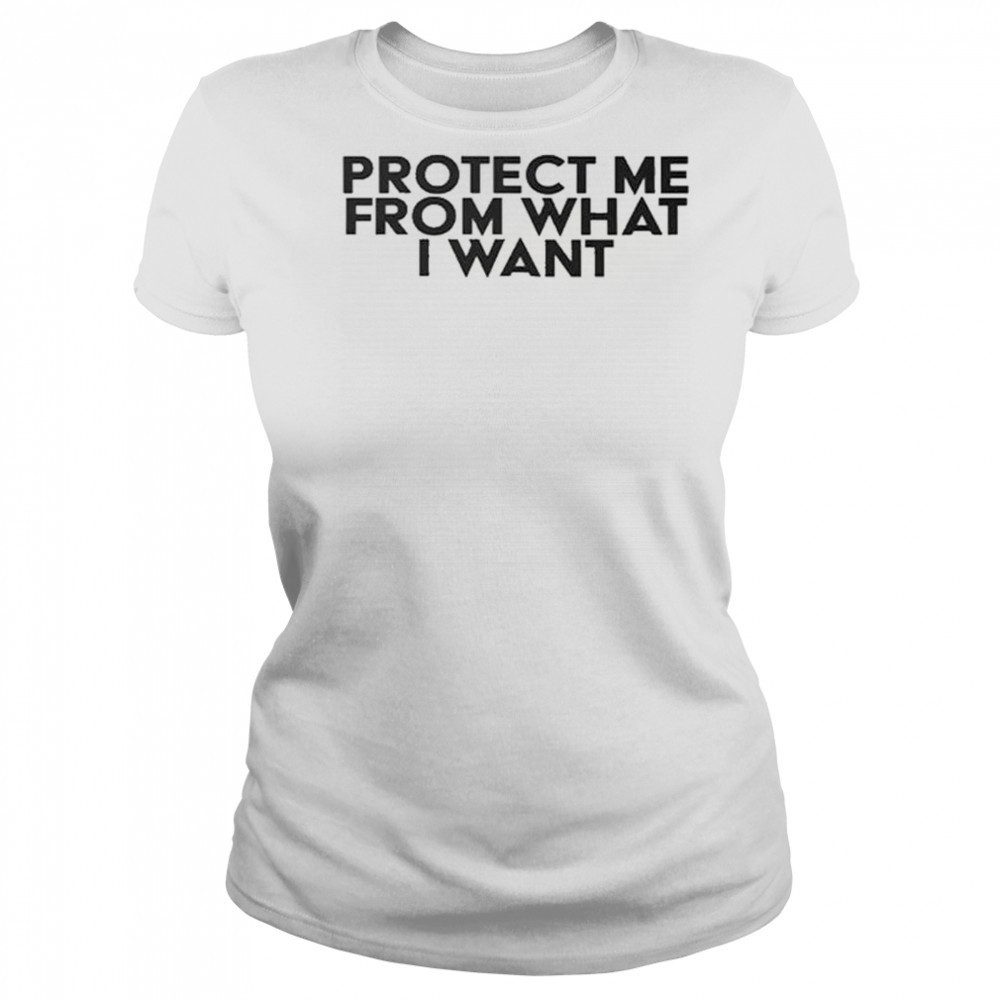 Rosalia wearing Protect Me From What I Want Shirt Women's T-shirt