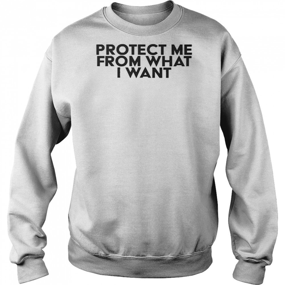 Rosalia wearing Protect Me From What I Want Shirt Sweatshirt