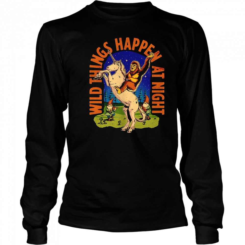 Sasquatch riding a unicorn wild things happen at night shirt Long Sleeved