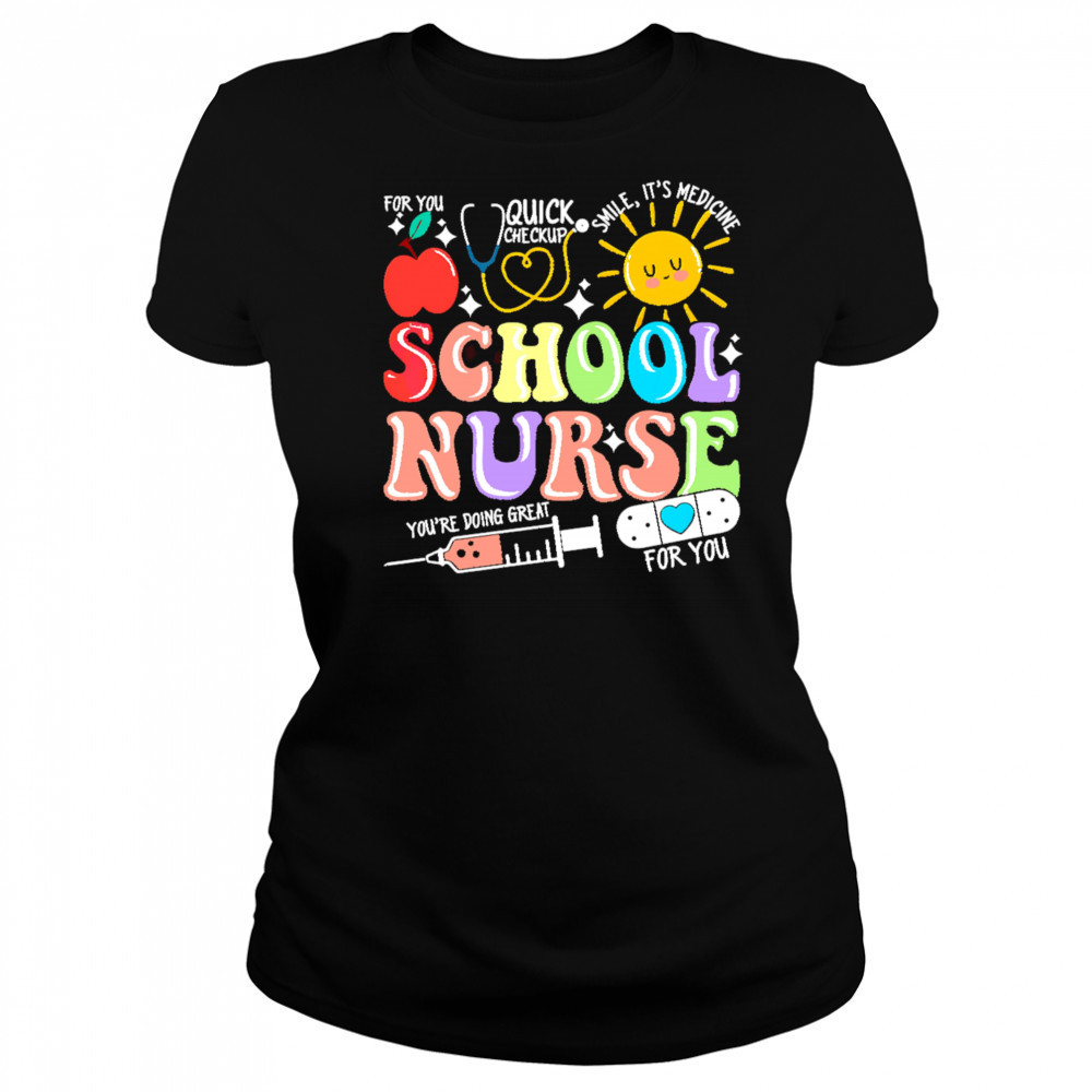 School nurse you are doing great shirt Women's T-shirt