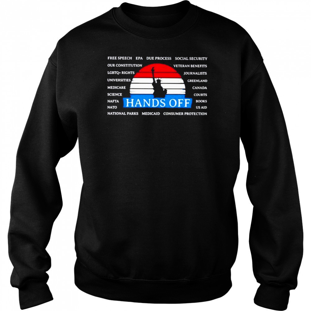 Statue of liberty hands off free speech epa due process social security shirt Sweatshirt