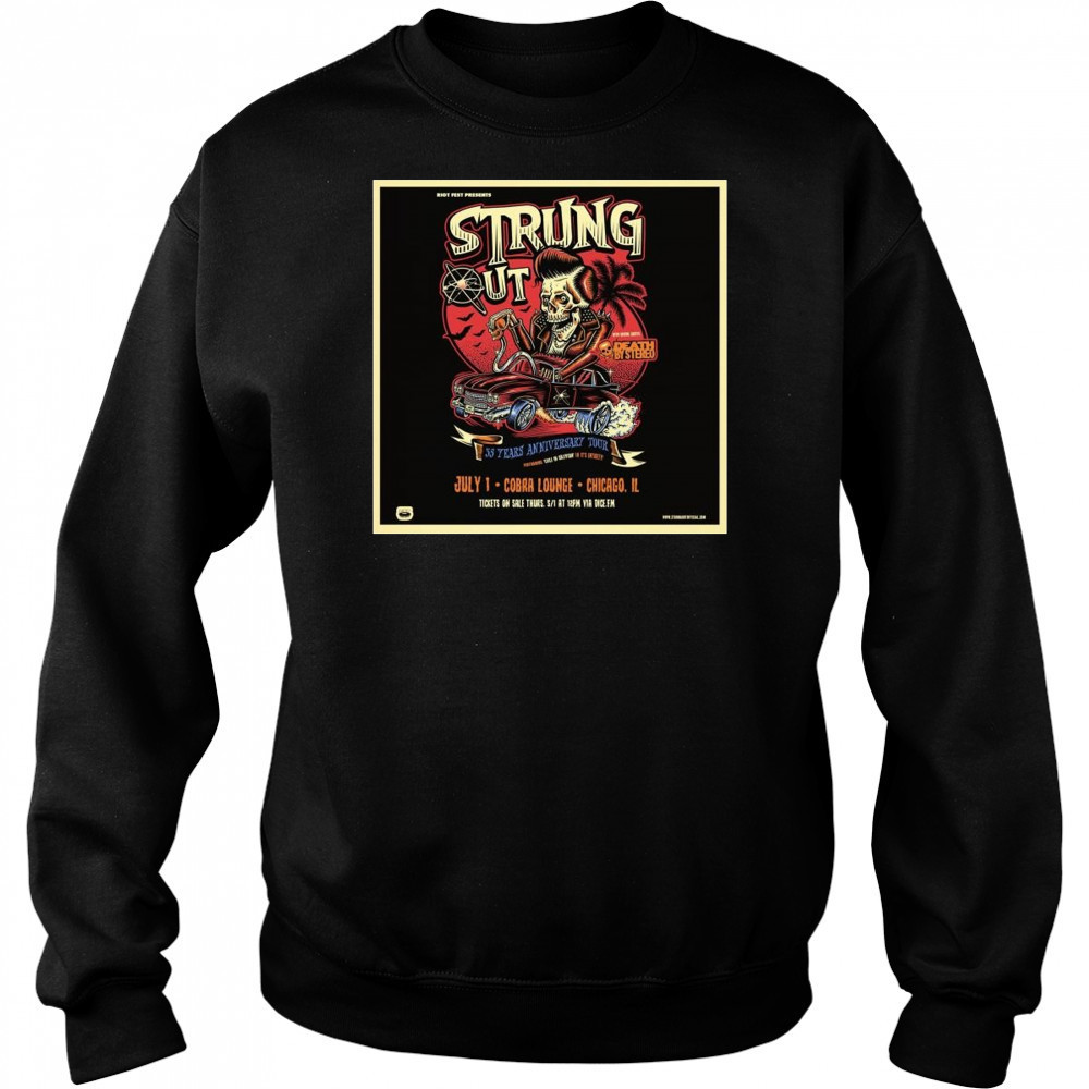 Strung Out Cobra Lounge Chicago, IL July 1 2025 Tour Shirt Sweatshirt