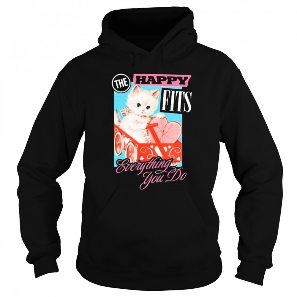 The Happy Fits Everything You Do Pink Kitten New t-shirt Hoodie