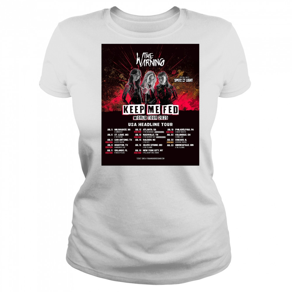 The Warning Keep Me Fed World Tour 2025 USA Headline Tour July 5 – 23 Poster t-shirt Women's T-shirt