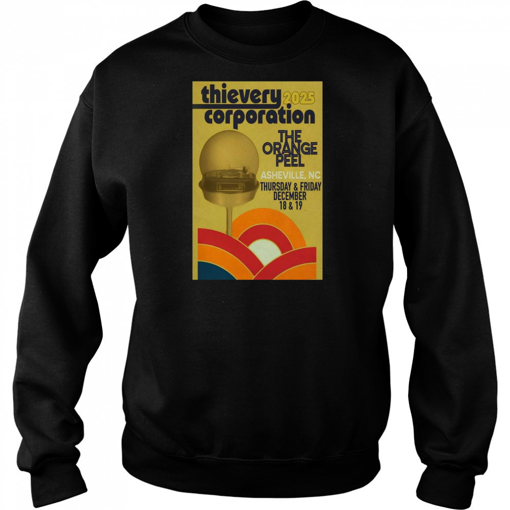 Thievery Corporation Dec 18-19 2025 The Orange Pell Asheville NC Show t-shirt Sweatshirt