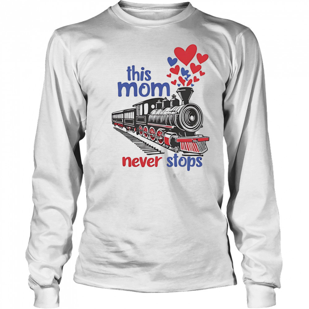This mom never stops shirt Long Sleeved