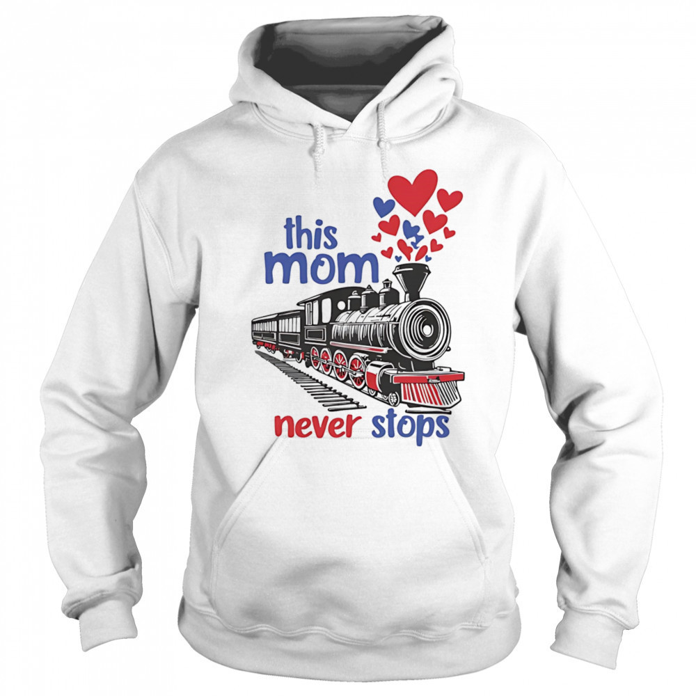 This mom never stops shirt Hoodie