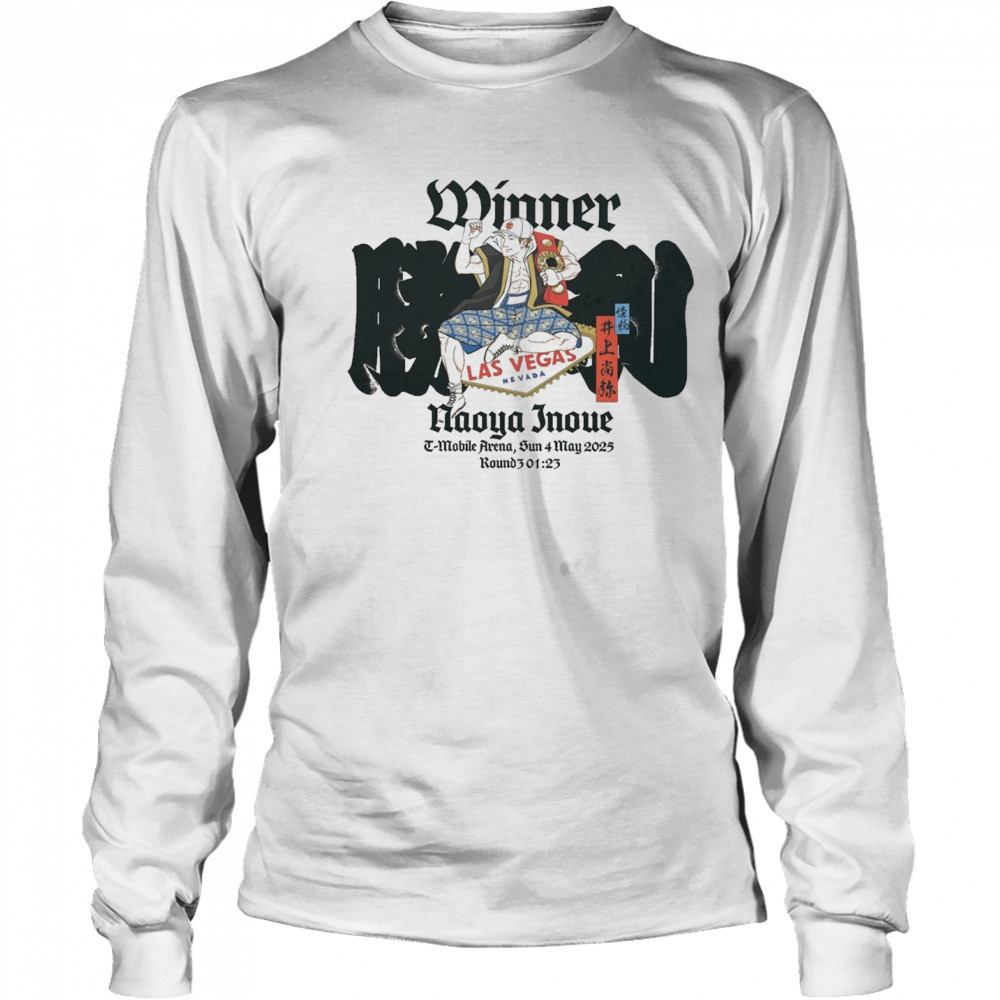 Winner Naoya Inoue T-Mobile Arena Sunday 4 May 2025 Las Vegas Nevada t-shirt Long Sleeved