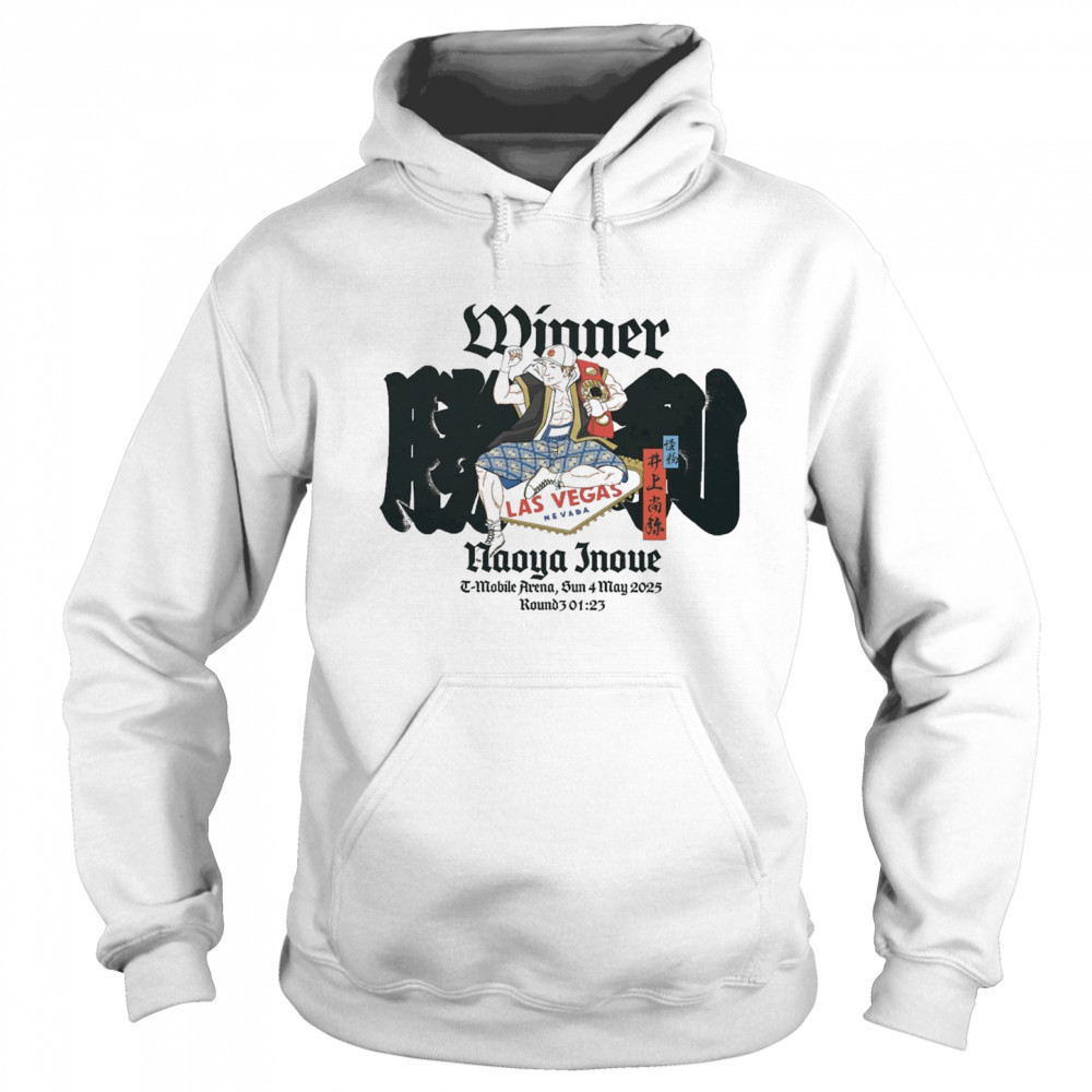 Winner Naoya Inoue T-Mobile Arena Sunday 4 May 2025 Las Vegas Nevada t-shirt Hoodie