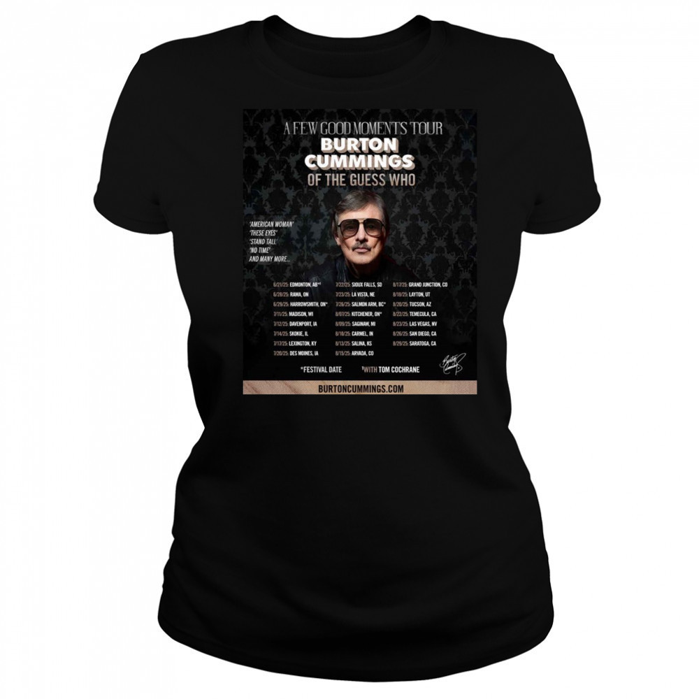 Burton Cummings Reveals North American Tour Plans 2025 Shirt Women's T-shirt