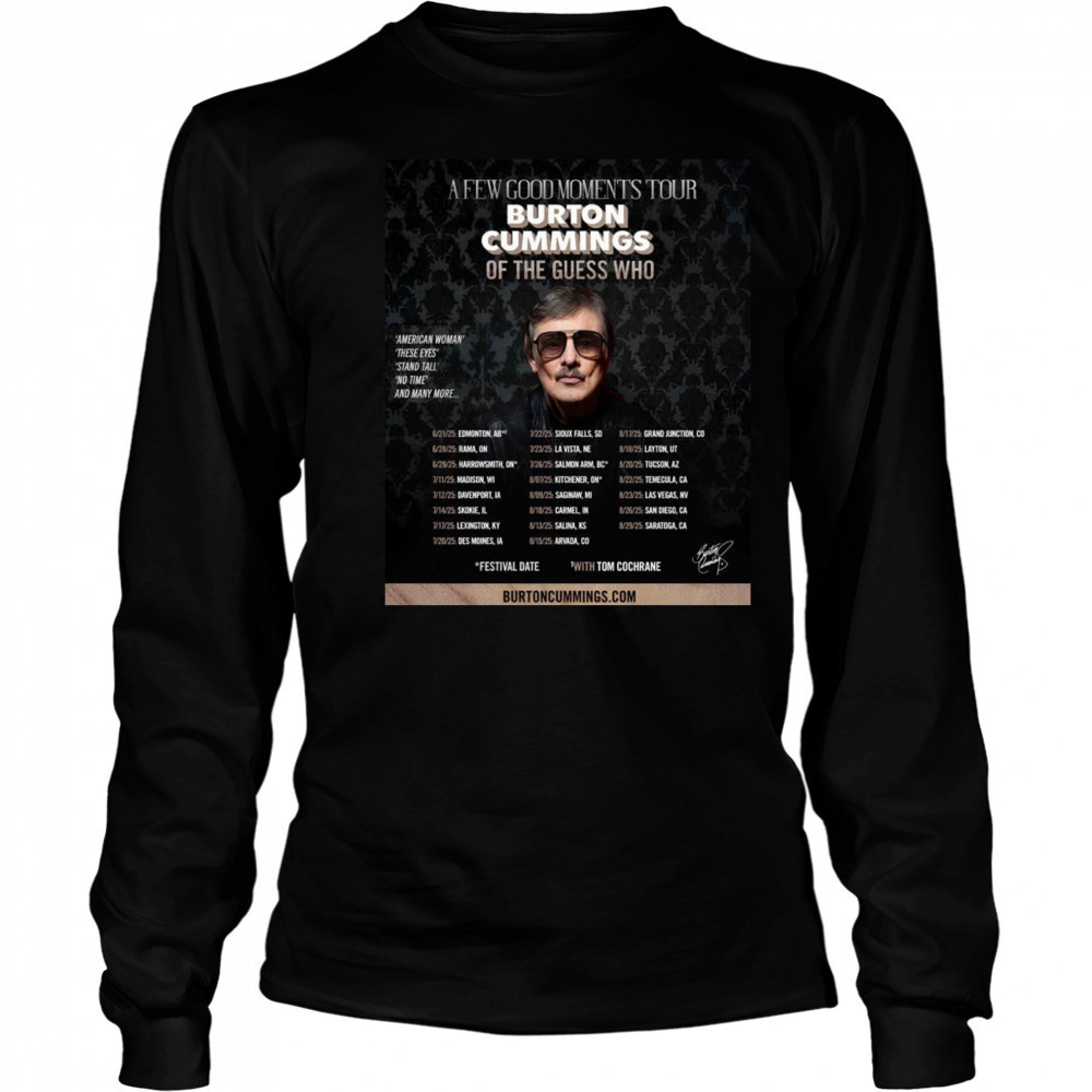 Burton Cummings Reveals North American Tour Plans 2025 Shirt Long Sleeved