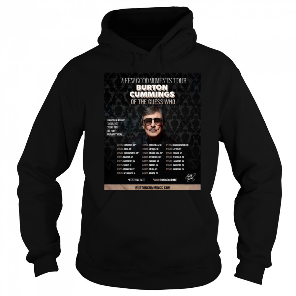 Burton Cummings Reveals North American Tour Plans 2025 Shirt Hoodie