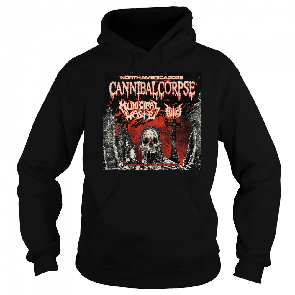 Cannibal Corpse North American Headlining Tour With Municipal Waste And Fulci Poster 2025 t-shirt Hoodie