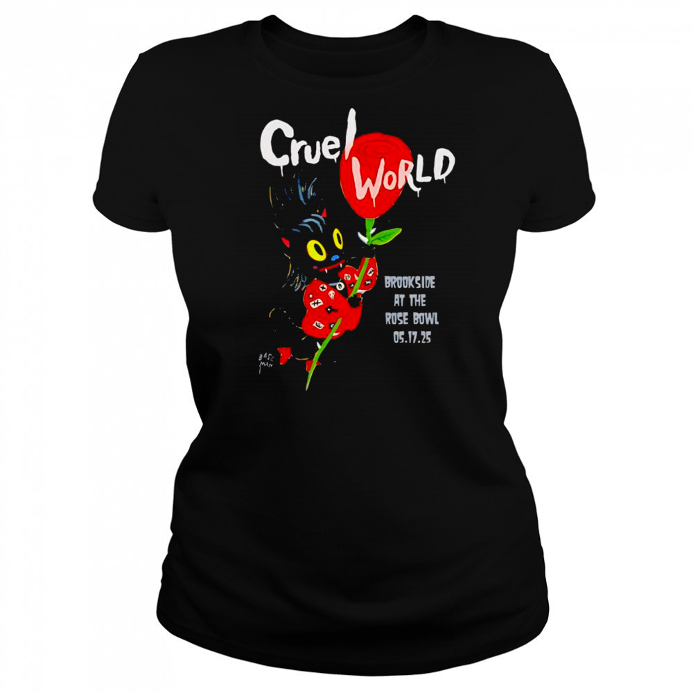 Cruel World brookside at the Rose Bowl shirt Women's T-shirt