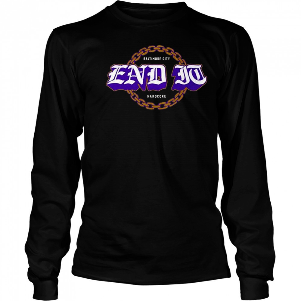 End It Baltimore City Hardcore Football Shirt Long Sleeved