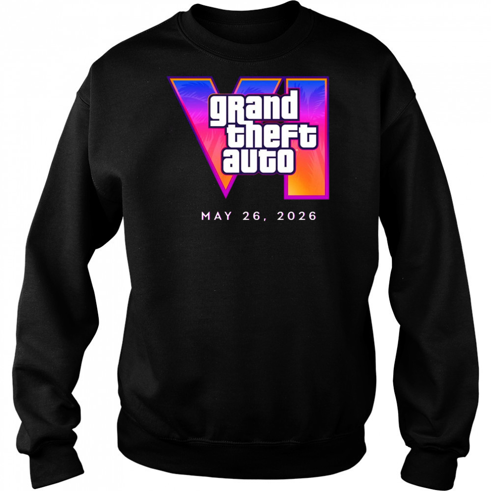 Grand Theft Auto VI trailer 2 May 26 2026 t-shirt Sweatshirt