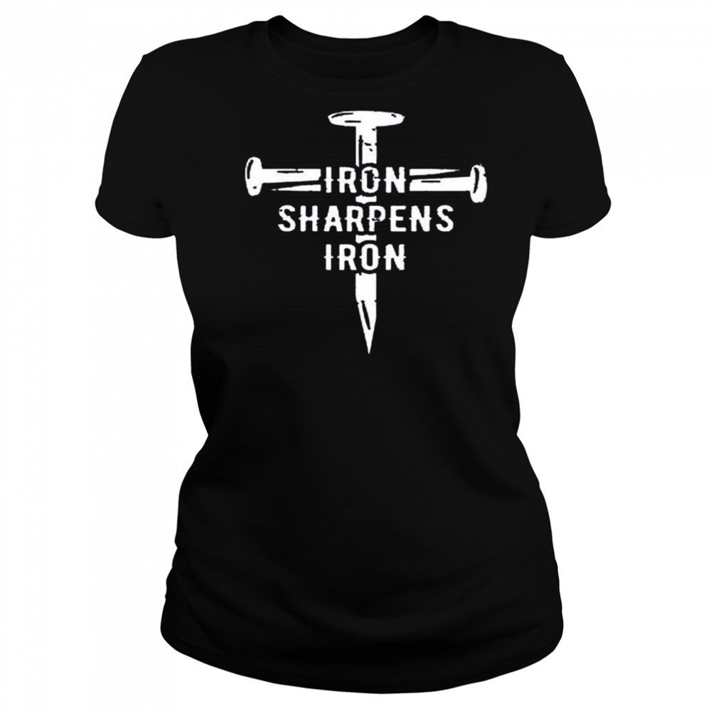 Iron sharpens iron shirt Women's T-shirt