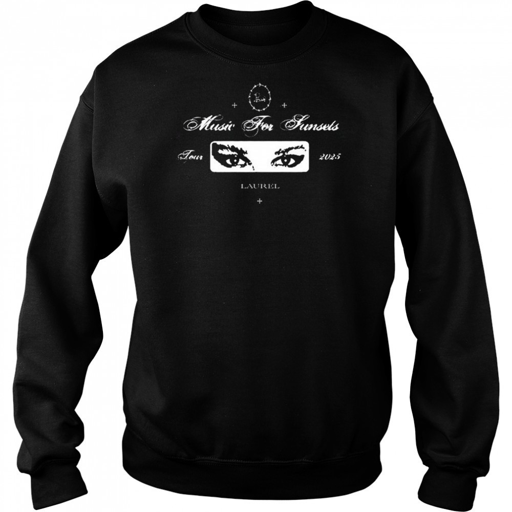 Laurel Music For Sunsets Tour 2025 t-shirt Sweatshirt