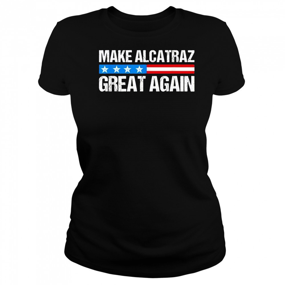 Make alcatraz great again USA shirt Women's T-shirt