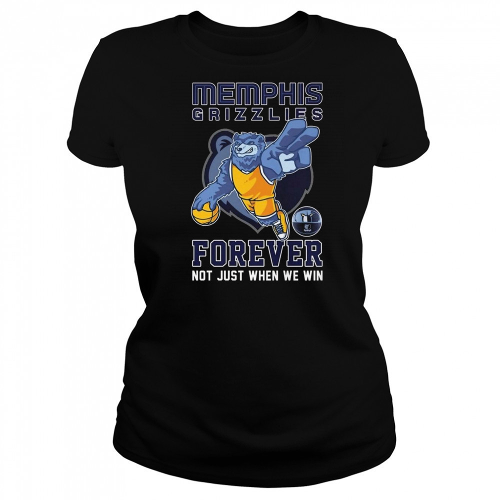 Memphis Grizzlies Forever Not Just When We Win Mascot 2025 Shirt Women's T-shirt