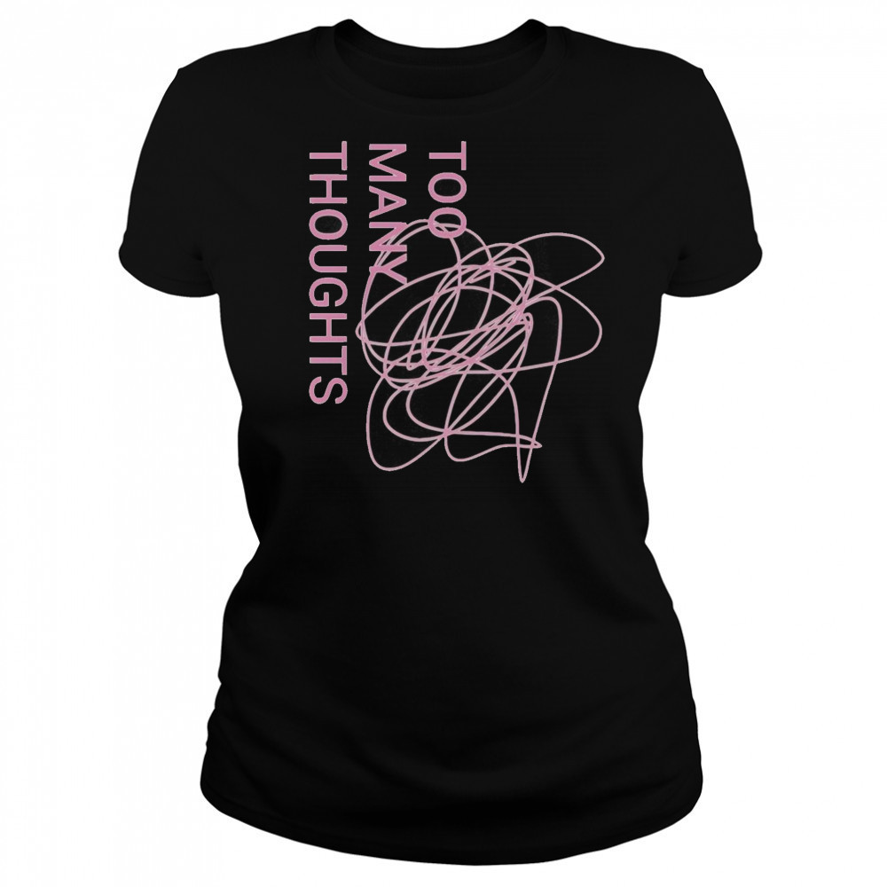 Official Too Many Thoughts Signature Refuse To Conform T-Shirt Women's T-shirt