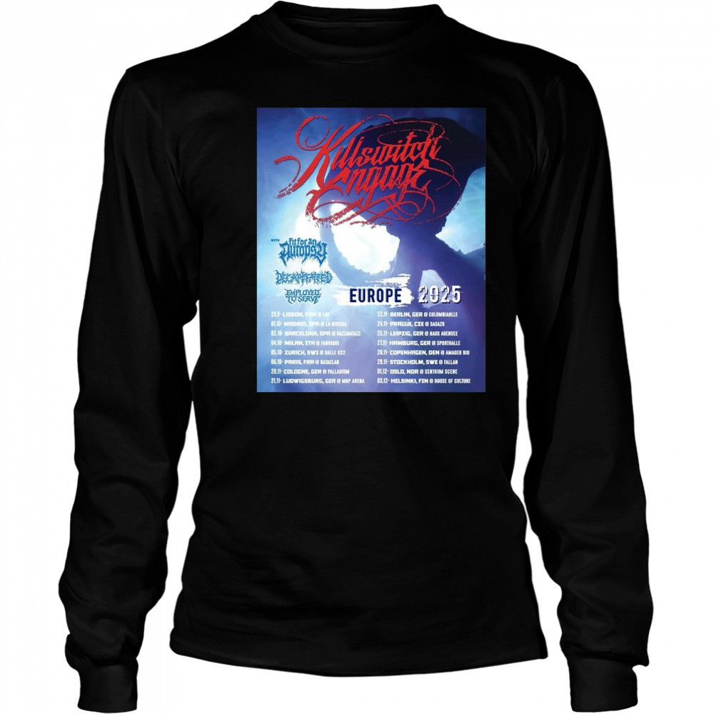 Poster Killswitch Engage Eu Uk Headlining Tour 29.9 Lisbon Por 01.10 Madrid Spa Riviera 2025 t-shirt Long Sleeved