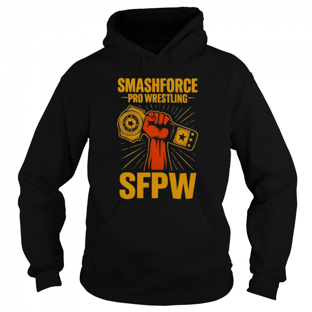 Smashforce Pro Wrestling SFPW shirt Hoodie