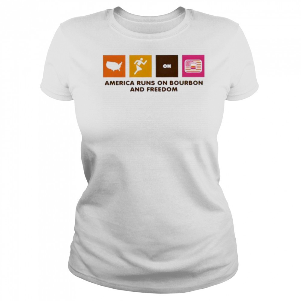America Runs on Bourbon and Freedom shirt Women's T-shirt
