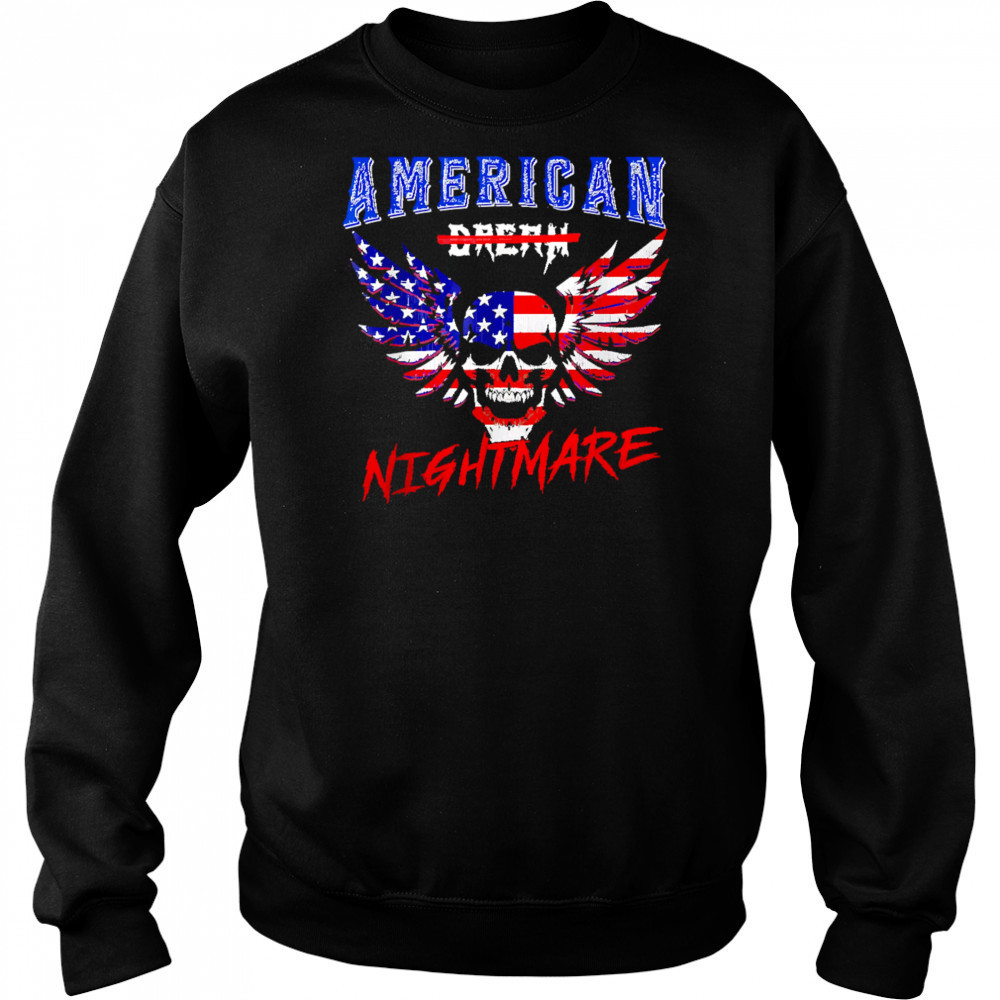 American Nightmare shirt Sweatshirt