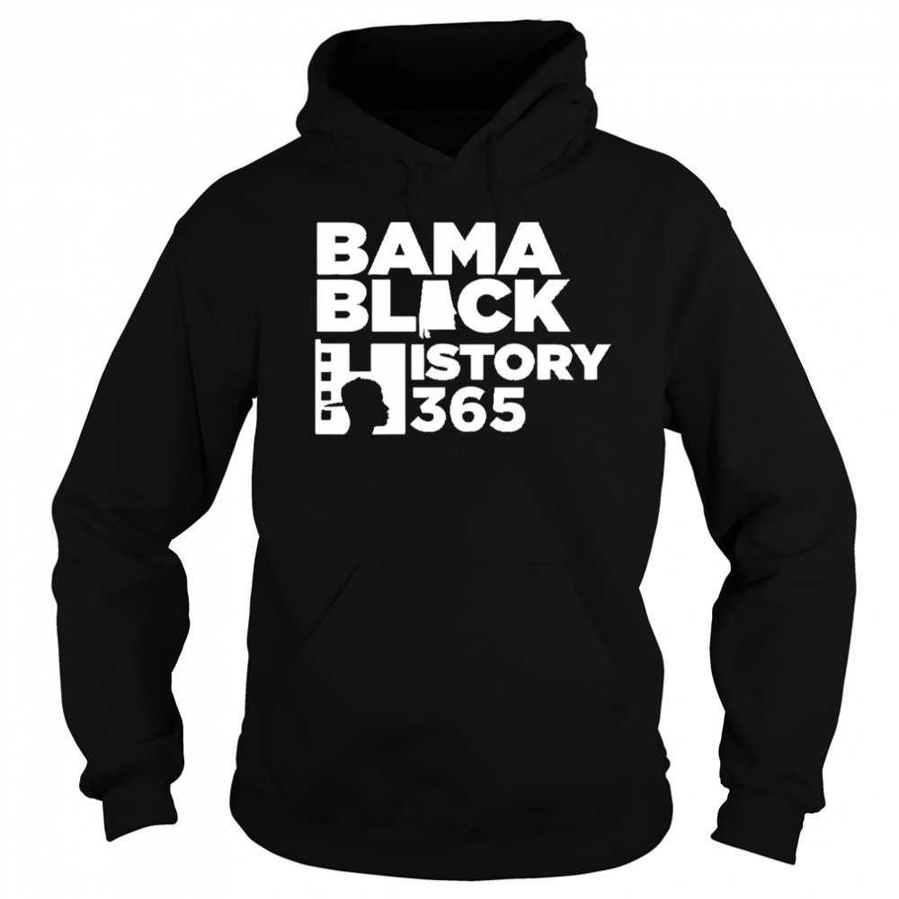 Bama Black History 365 shirt Hoodie