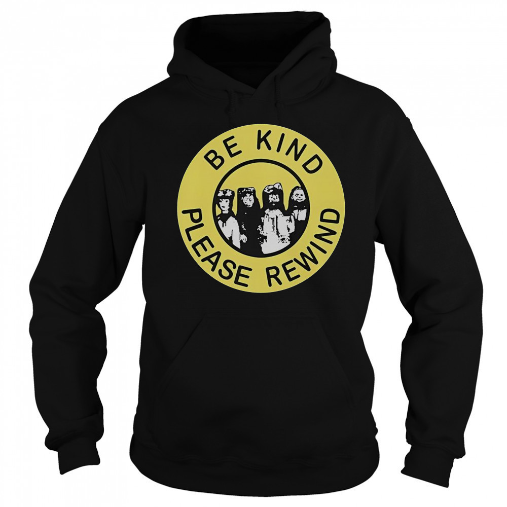 Be Kind Please Rewind Puppet Combo T-Shirt Hoodie