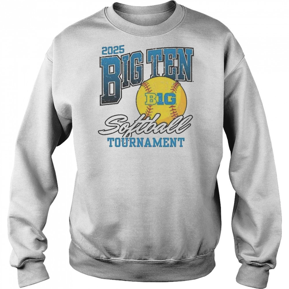 Big Ten 2025 Big Ten Softball Tournament Shirt Sweatshirt