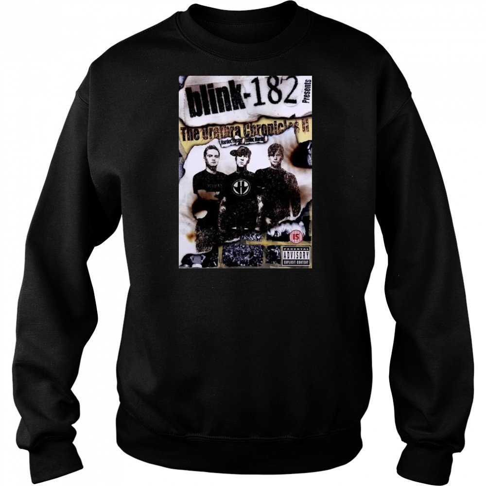 Blink-182 The Urethra Chronicles Vol. II Harder Faster Faster Harder t-shirt Sweatshirt