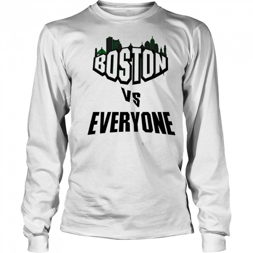 Boston vs everyone shirt Long Sleeved