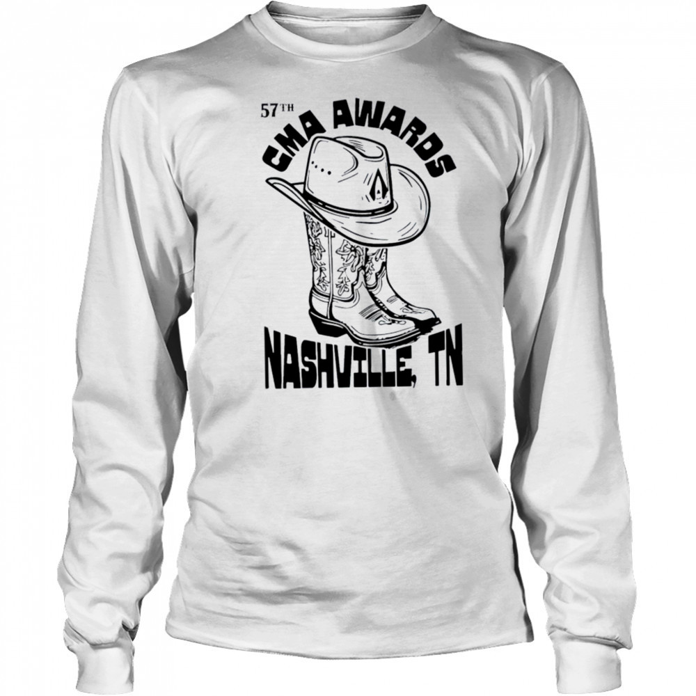 CMA Awards 57th Nashville TN Boots Hat T Shirts Long Sleeved