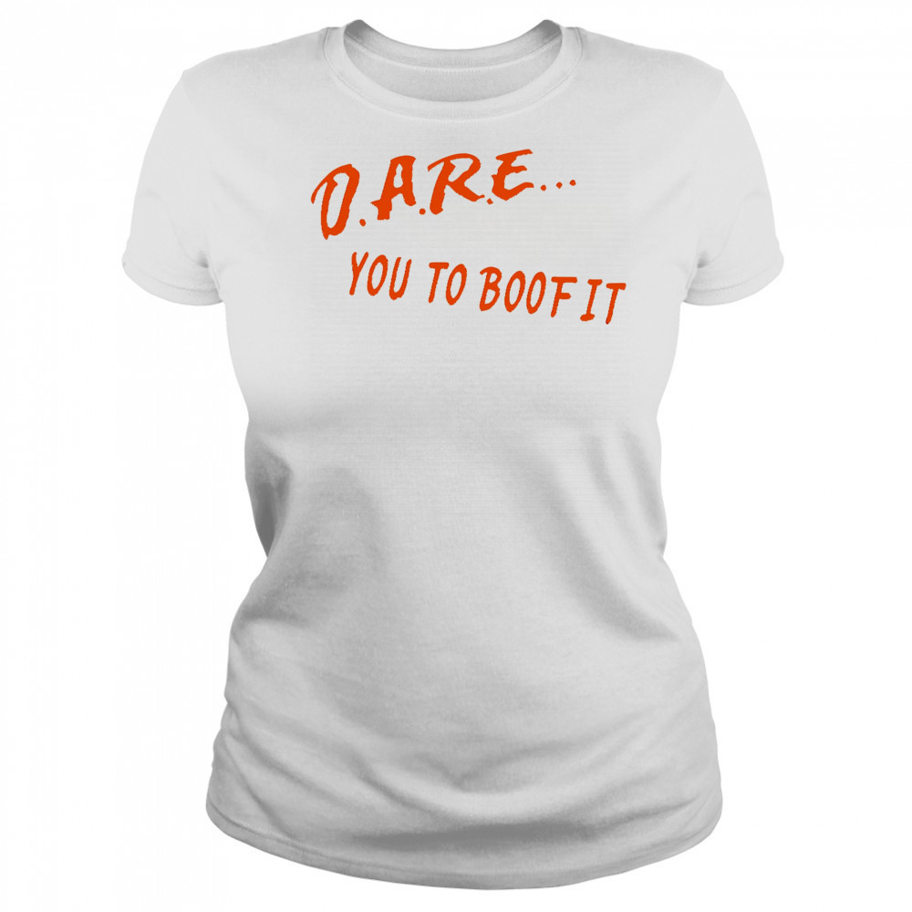 Dare You To Boof It shirt Women's T-shirt