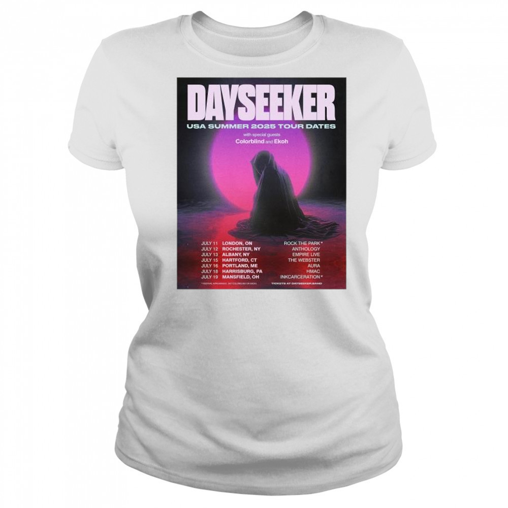 Dayseeker USA Summer 2025 Tour Dates with Colorblind and Ekoh July 11-19 t-shirt Women's T-shirt