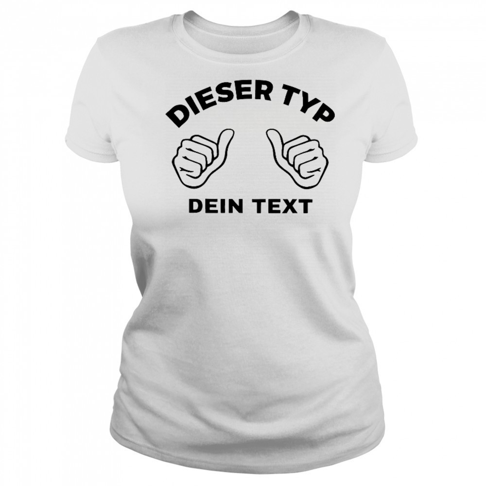 Dieser Typ Dien Text This Guy Custom T-Shirt Women's T-shirt