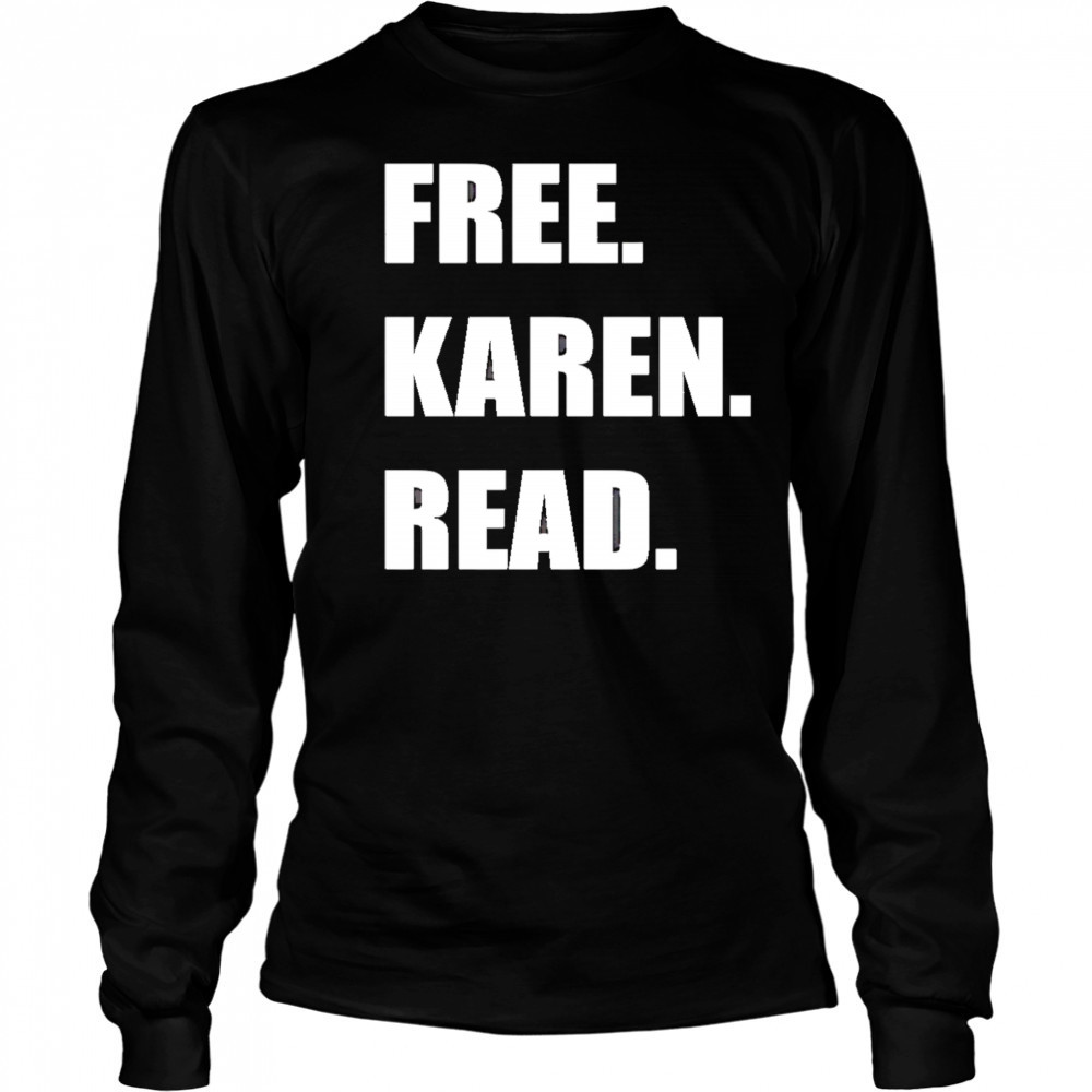 Free Karen Read shirt Long Sleeved