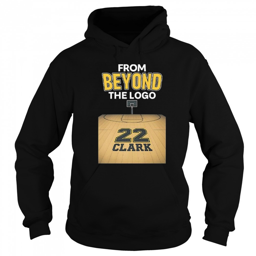 From Beyond The Logo Caitlin Clark 22 Shirt Hoodie