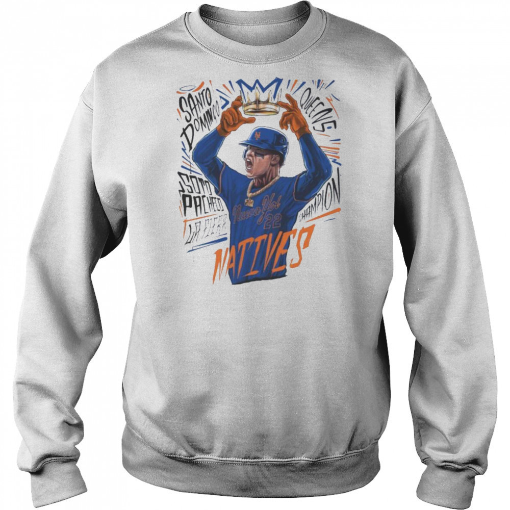 Juan Soto Natives New York Mets T shirts Sweatshirt