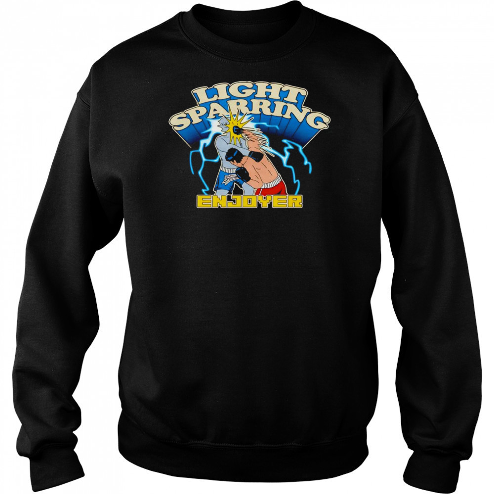 Light sparring enjoyer shirt Sweatshirt